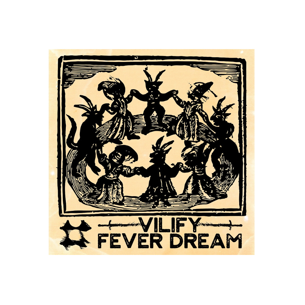 Vilify - Fever Dream - Test Press