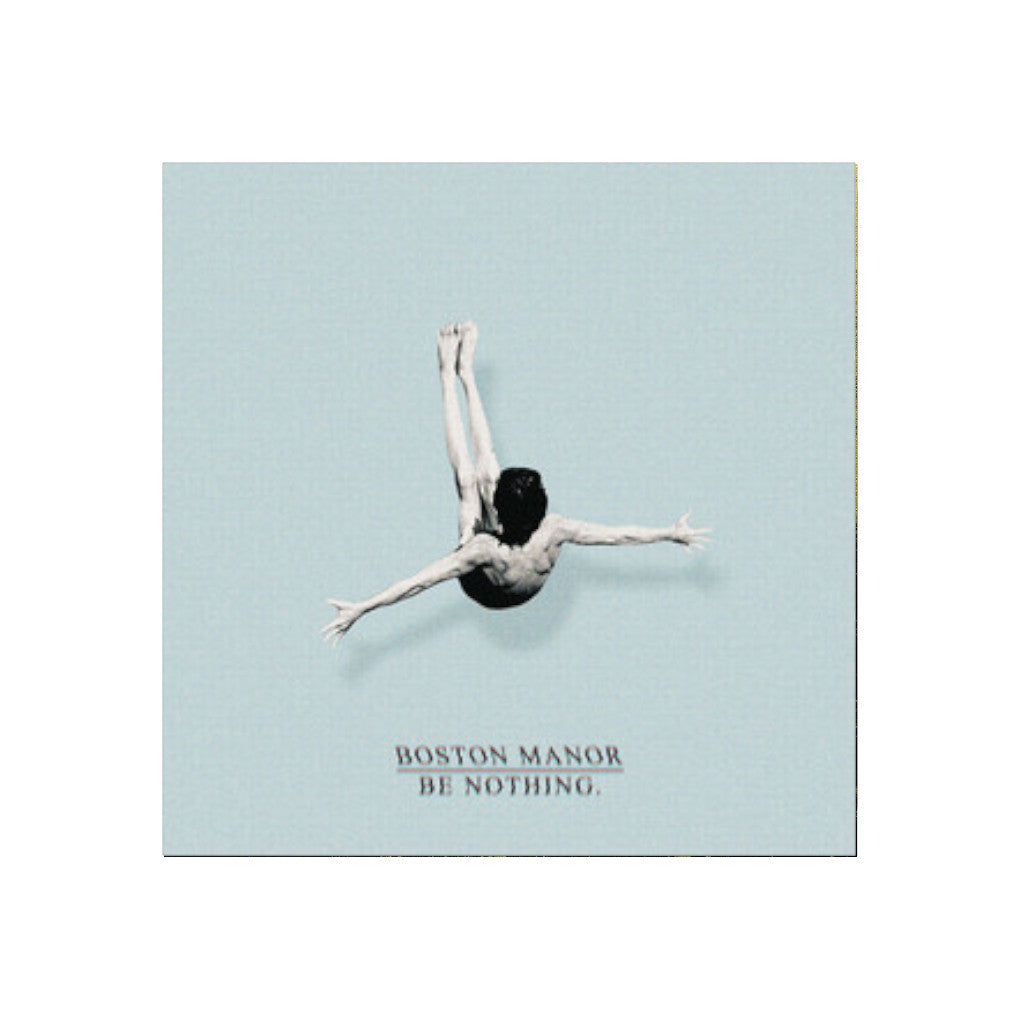 Boston Manor – Be Nothing