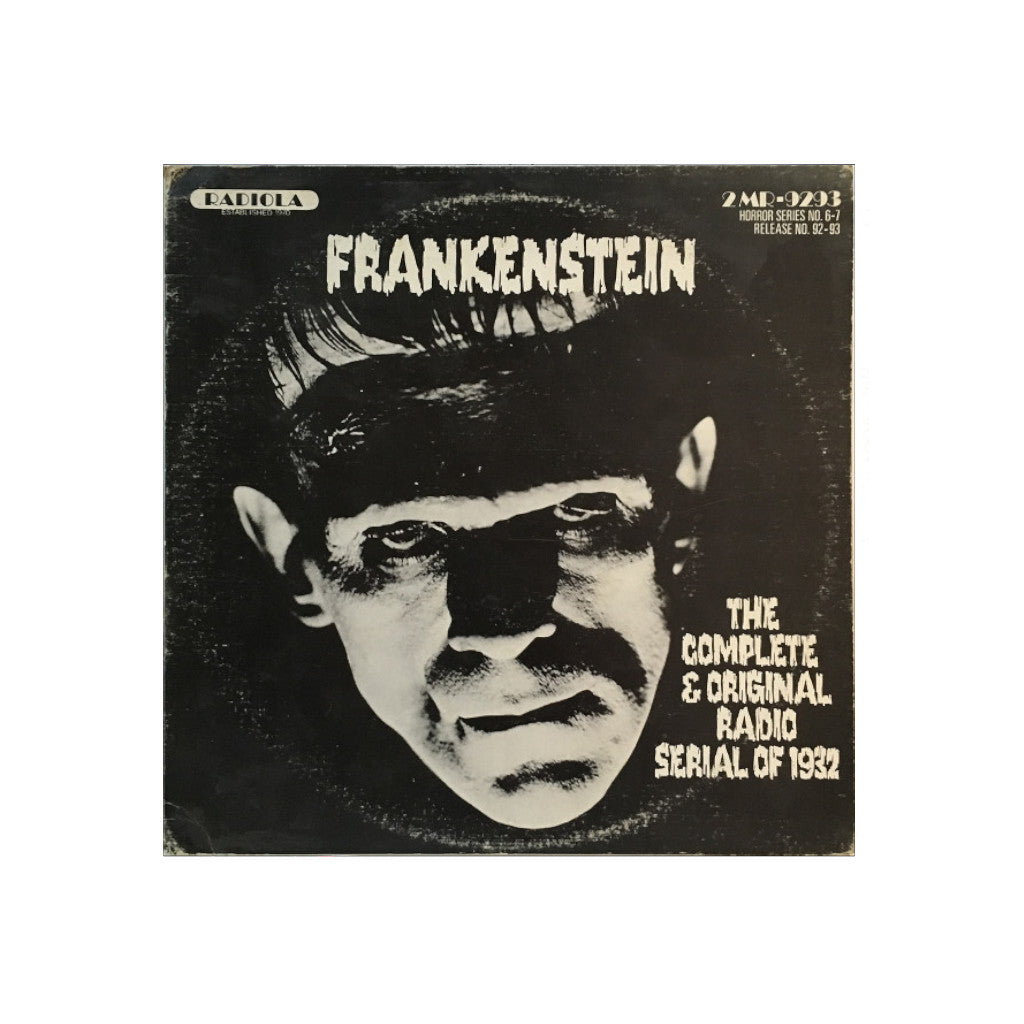 Frankenstein: The Complete & Original Radio Serial of 1932