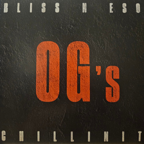 Bliss N Eso - OG's