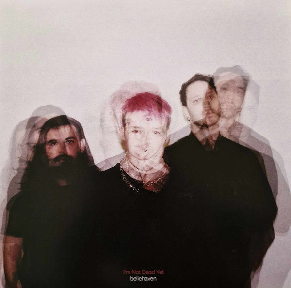 Belle Haven – I'm Not Dead Yet - Test Press