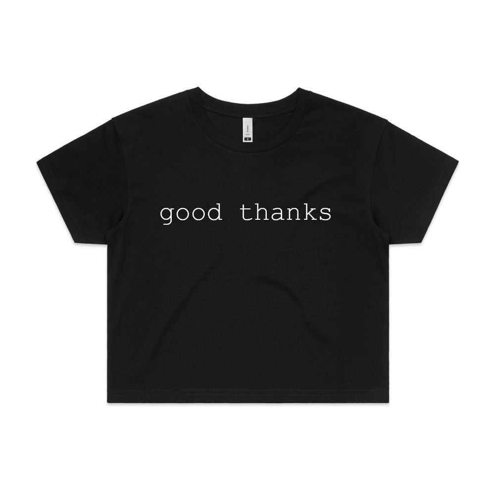 Good Thanks Refuge // Crop Top // Pre Order