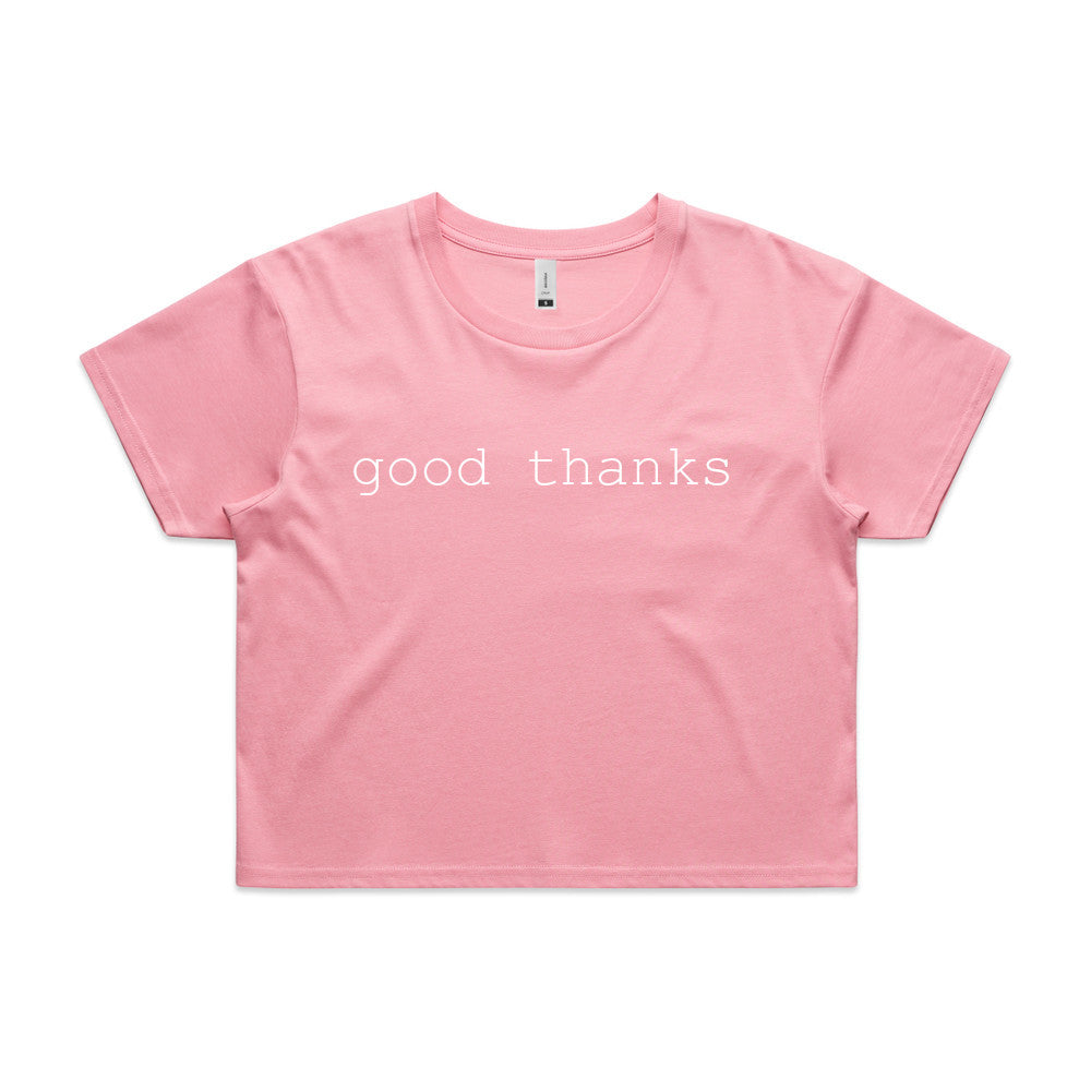 Good Thanks Refuge // Crop Top // Pre Order