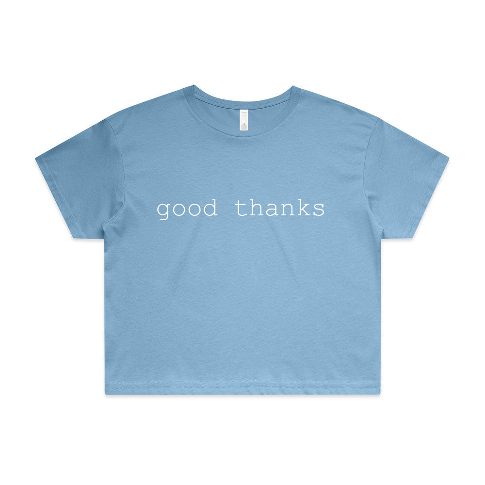 Good Thanks Refuge // Crop Top // Pre Order