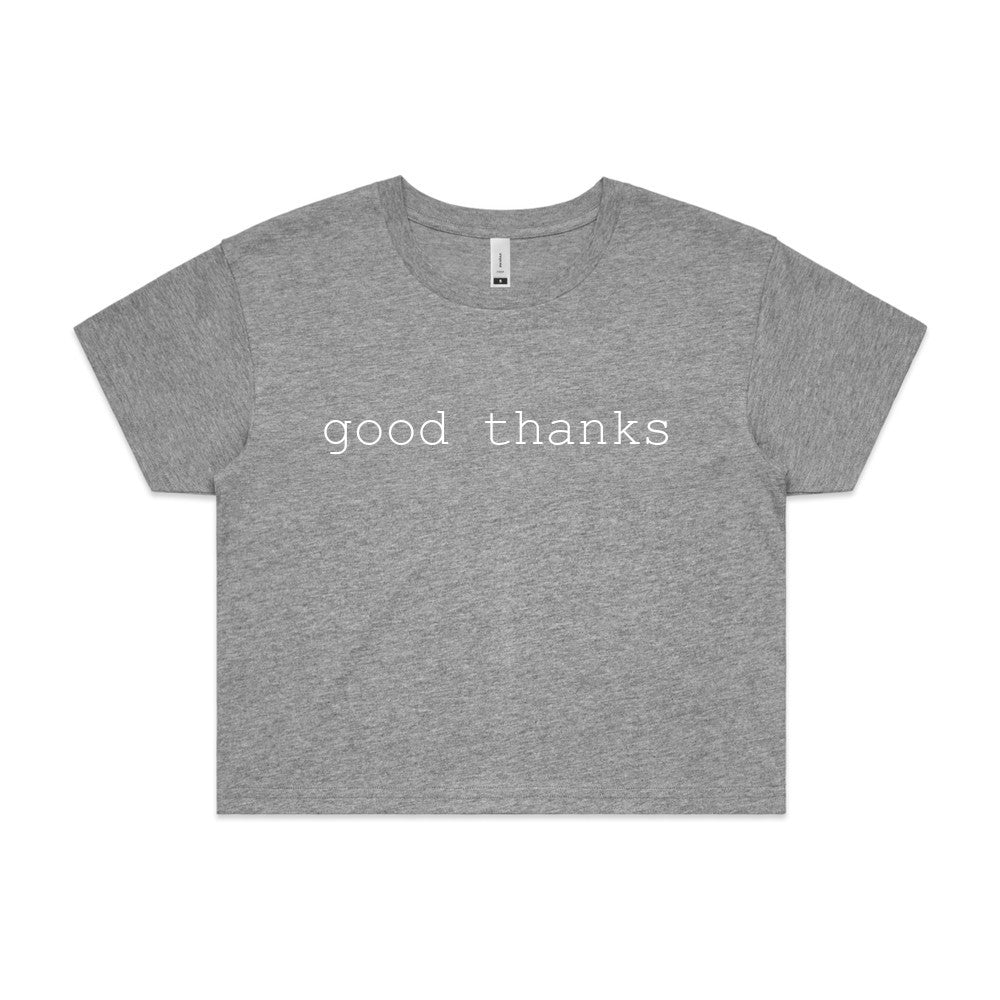 Good Thanks Refuge // Crop Top // Pre Order