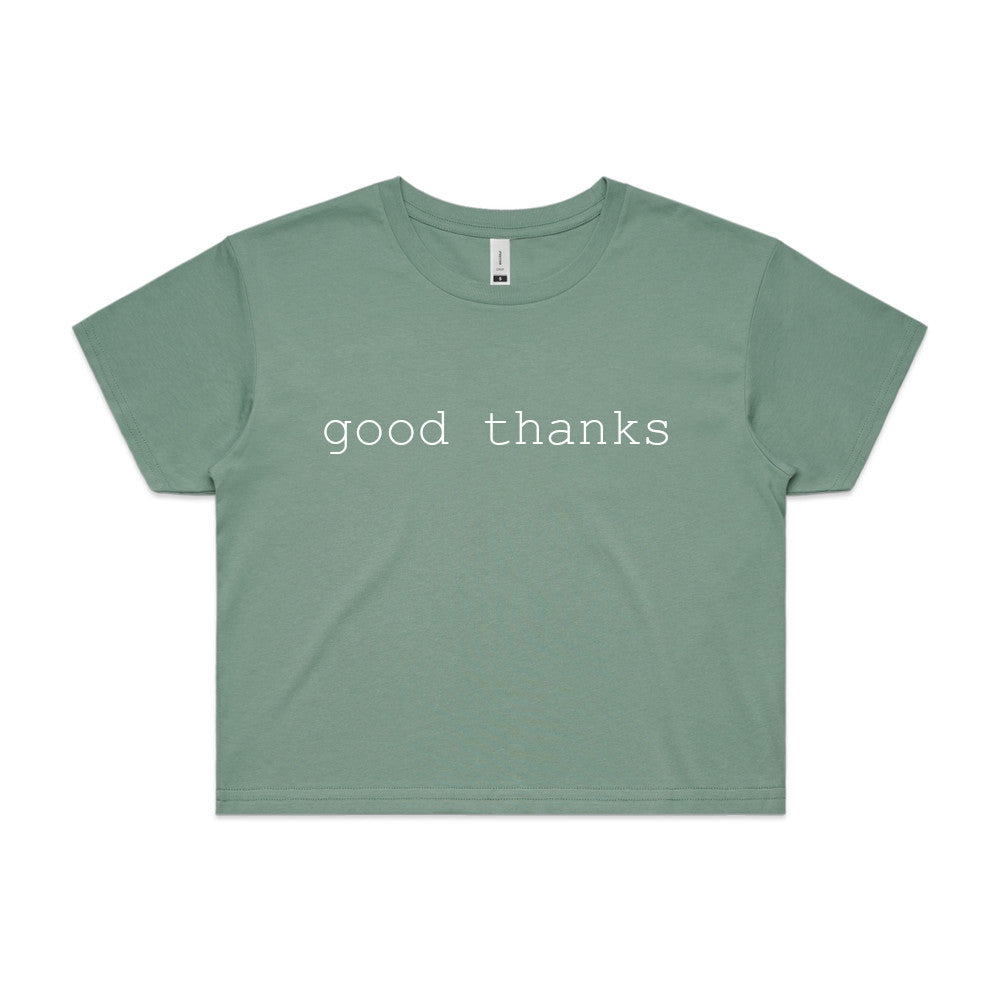 Good Thanks Refuge // Crop Top // Pre Order