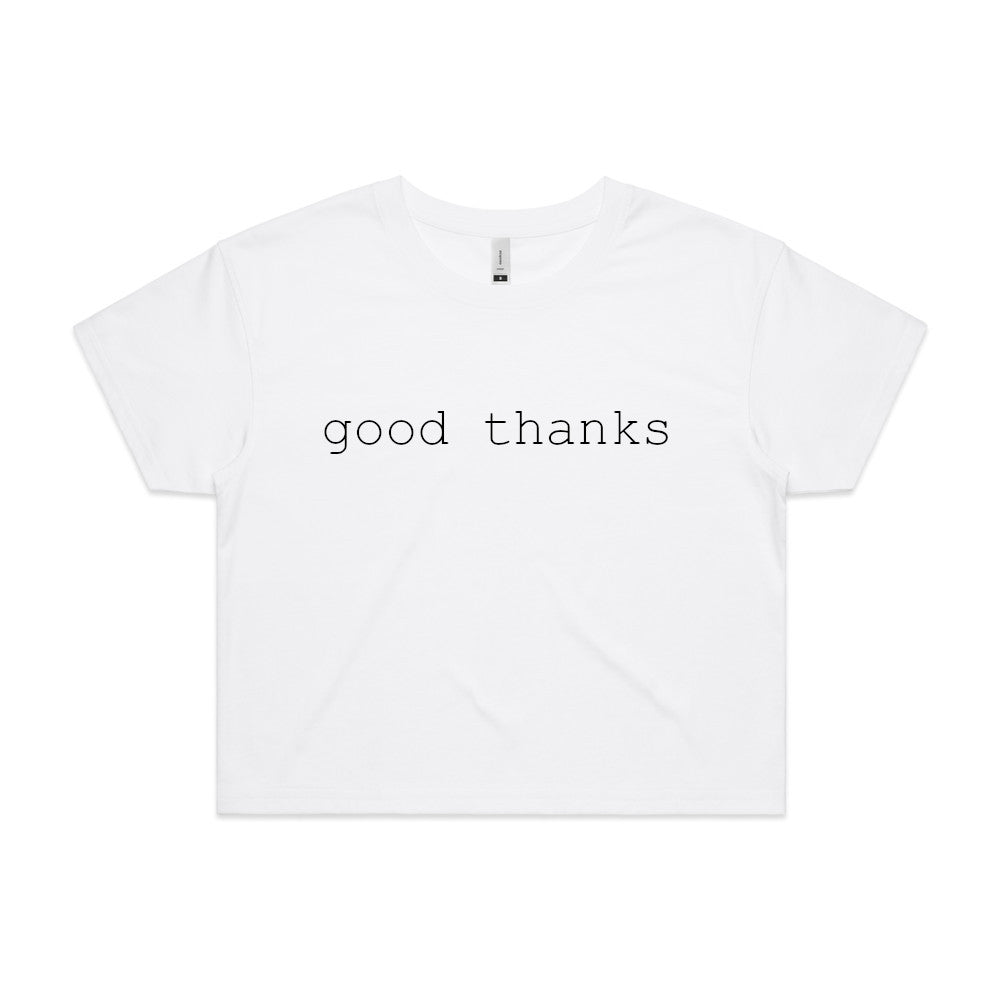 Good Thanks Refuge // Crop Top // Pre Order