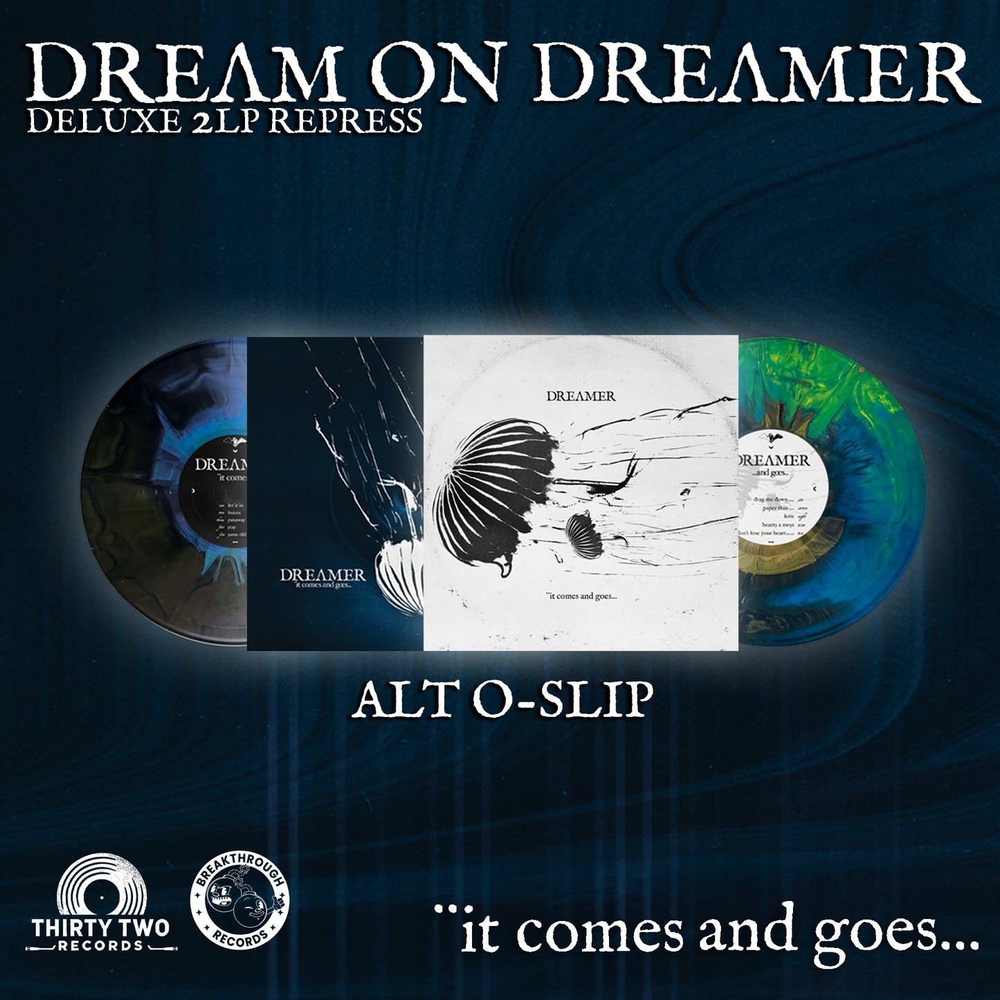 Dream on Dreamer - It Comes And Goes - 2LP  Deluxe Repress // Pre Order