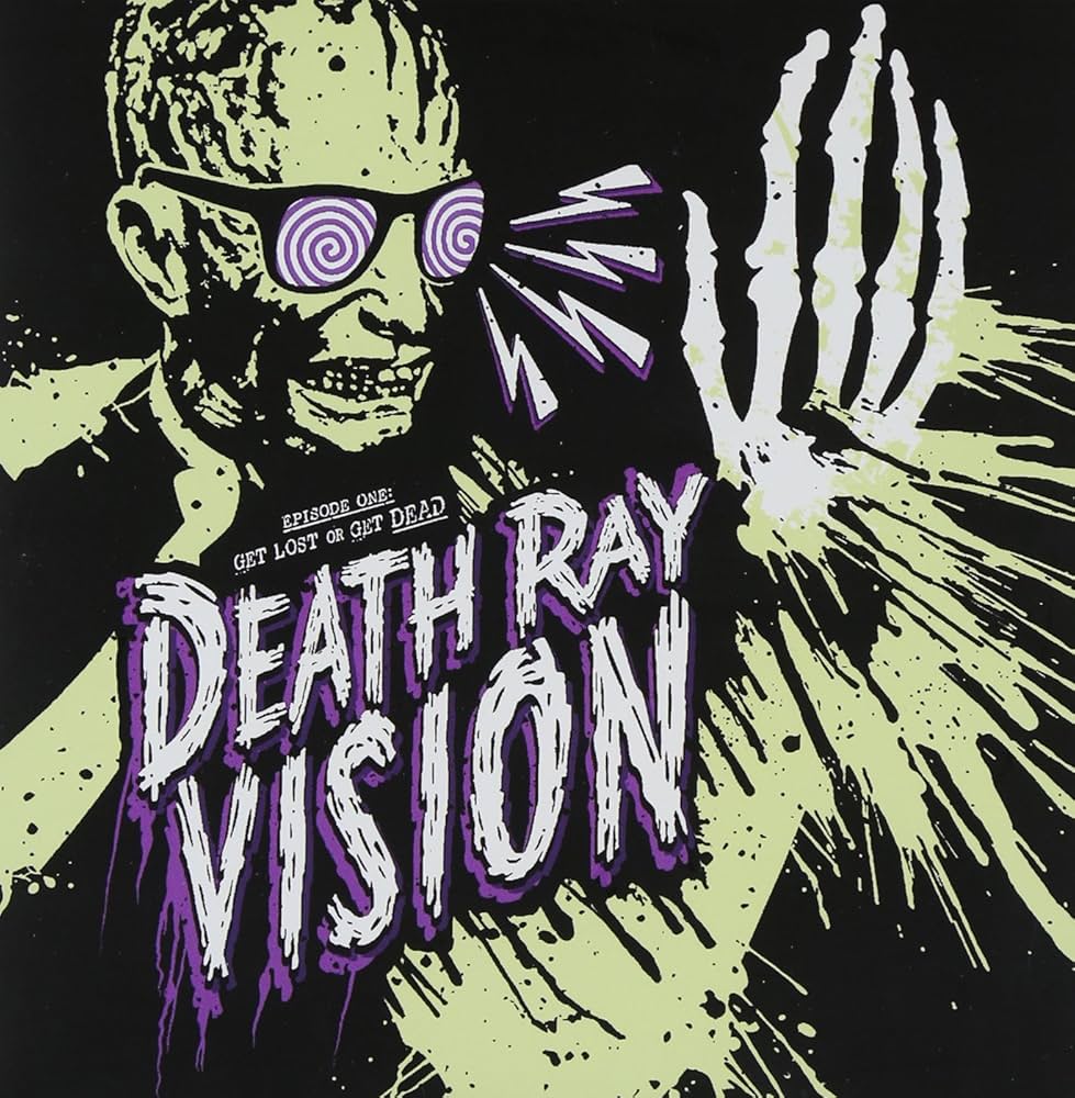 Death Ray Vision – Get Lost Or Get Dead - Purple /400