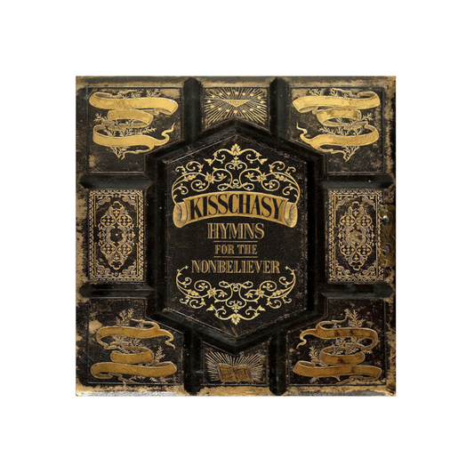 Kisschasy – Hymns For The Nonbeliever - CD
