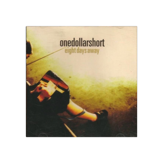 One Dollar Short – Eight Days Away - CD/DVD