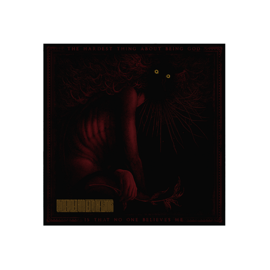 Blindfolded And Led To The Woods – The Hardest Thing About Being God Is That No One Believes Me // Pre Order