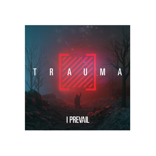 I Prevail - Trauma