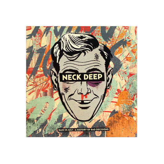Neck Deep – Rain In July / A History Of Bad Decisions