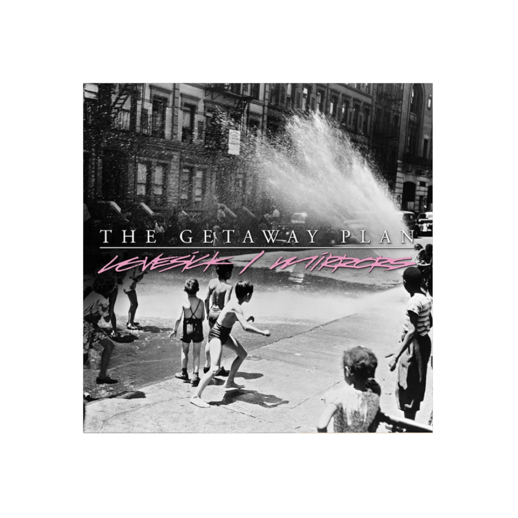 The Getaway Plan – Lovesick / Mirrors