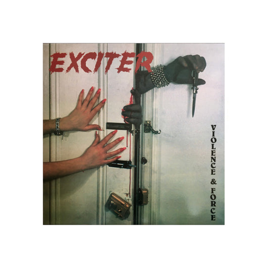 Exciter – Violence & Force - 1984
