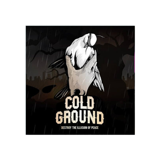 Cold Ground – Destroy The Illusion Of Peace