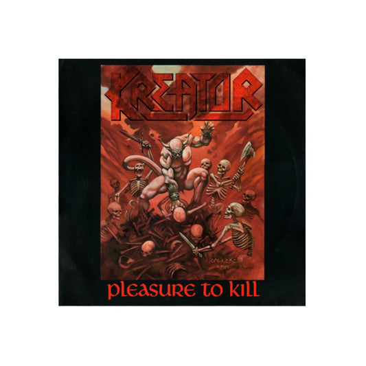 Kreator – Pleasure To Kill - 1986