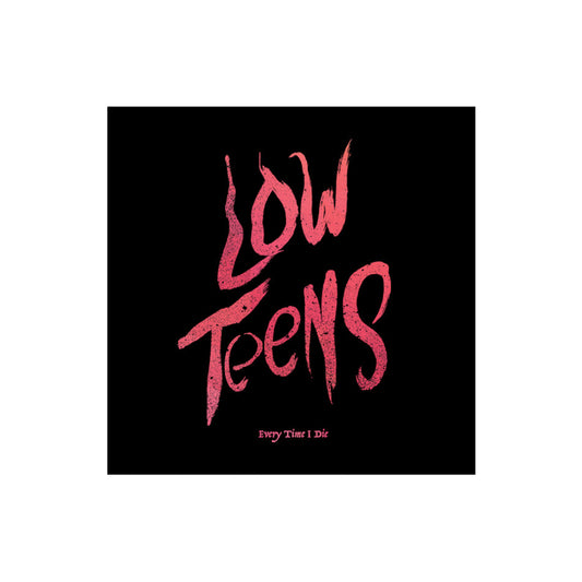 Every Time I Die - Low Teens