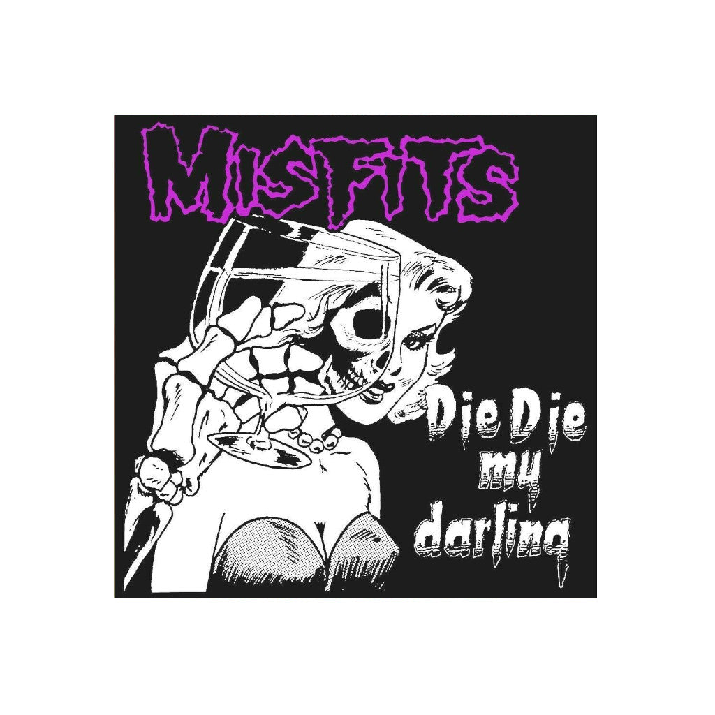 Misfits – Die Die My Darling