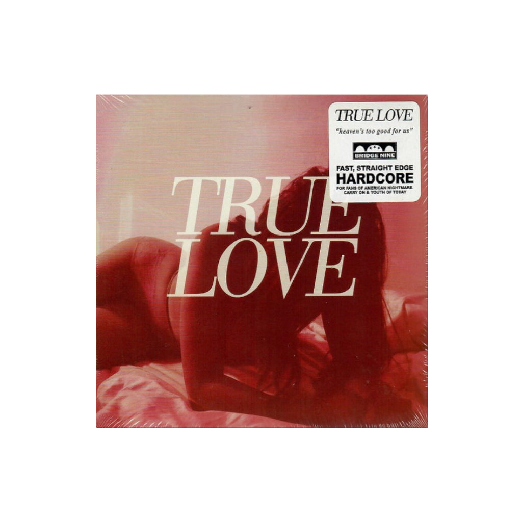 True Love – Heaven's Too Good For Us - Vinyl