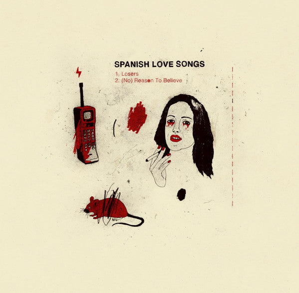 Spanish Love Songs – Losers / (No) Reason To Believe