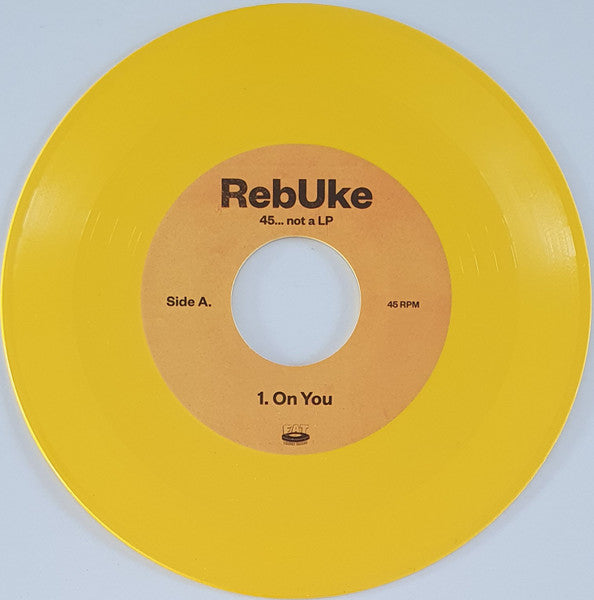 RebUke – 45... Not A LP