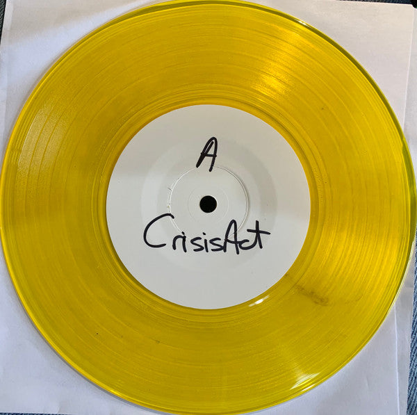 CrisisAct - Turn It Off * Test Press *