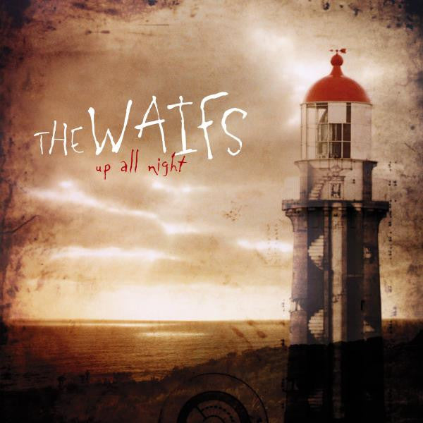 The Waifs – Up All Night - Remaster