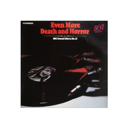 BBC Sound Effects No. 27 - Even More Death and Horror - BBC