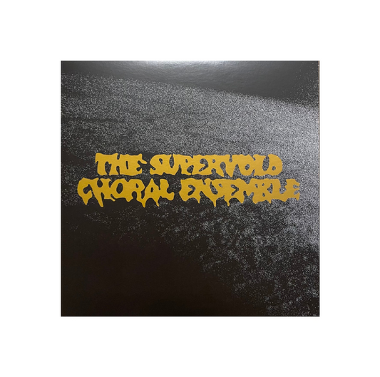 The Supervoid Choral Ensemble - The Supervoid Choral Ensemble 7"