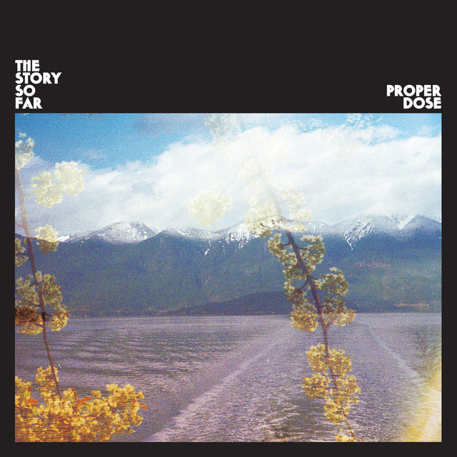 The Story So Far - Proper Dose CD