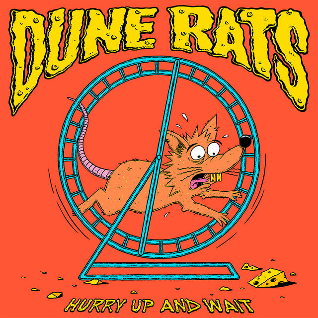 Dune Rats - Hurry Up And Wait - Phonotropic Picture Disc