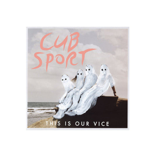 Cub Sport – This Is Our Vice - Sealed New Stock