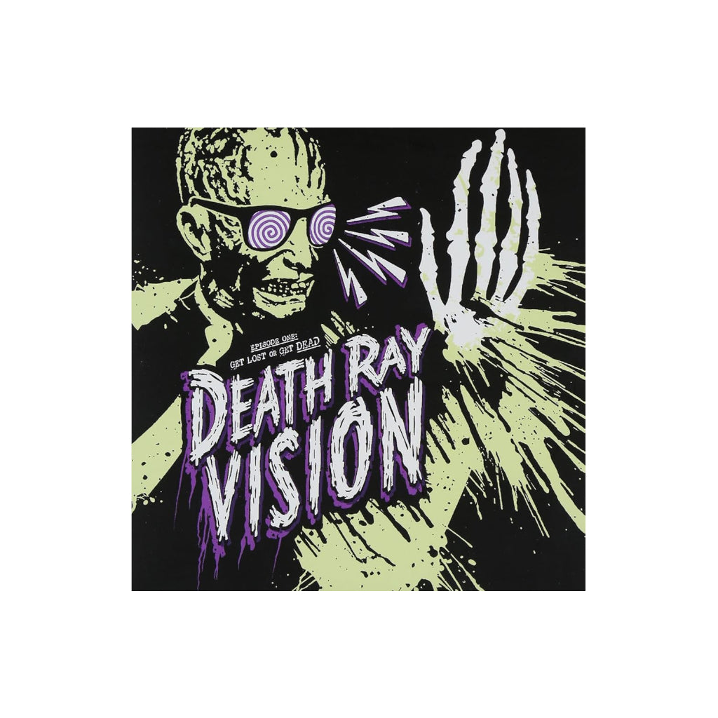 Death Ray Vision – Get Lost Or Get Dead - Yellow /400