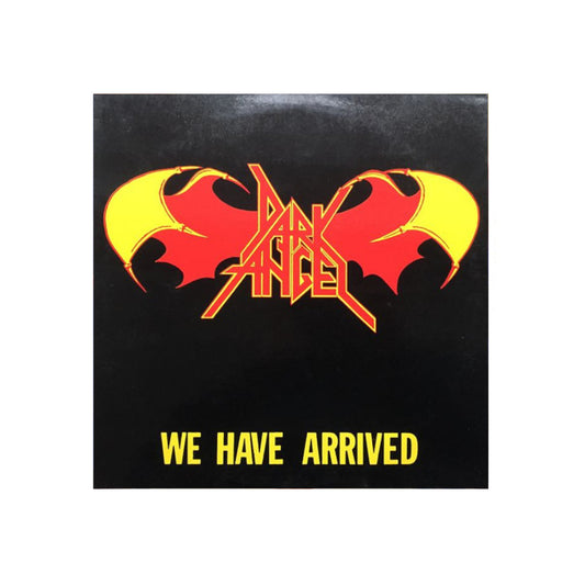 Dark Angel – We Have Arrived - 1985